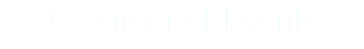 Calendar of Events